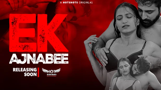Ek Ajnabee S01E01 2023 Hindi Hot Web Series HotShots