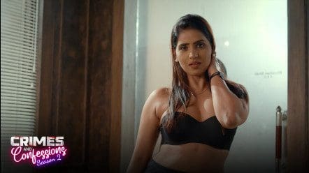 Crimes and Confessions S02E20 Hot Web Series in Hindi