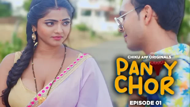 Panty Chor S01E01 Hindi Hot Web Series 2023 – ChikuApp