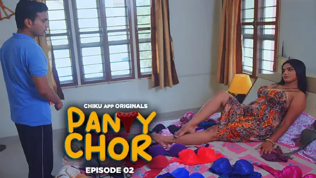 Panty Chor S01E02 Hindi Hot Web Series 2023 – ChikuApp