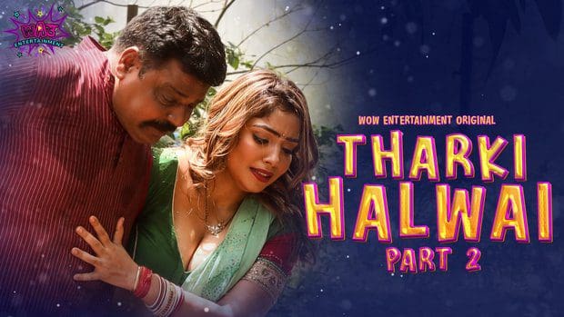 Tharki Halwai P02E02 Hot Web Series 2023 WowEntertainment
