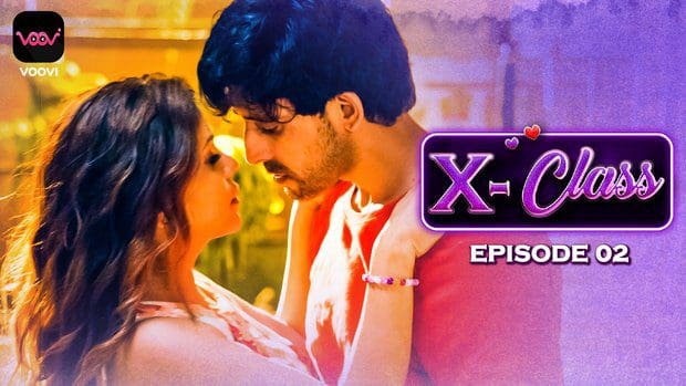 X-Class S01E02 Hot Web Series (Hindi) 2023 – Voovi