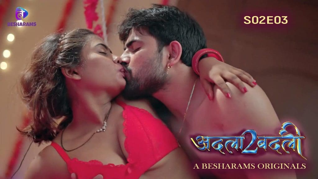 Adla Badli S02E03 Besharams New Hindi Porn Web Series 2023