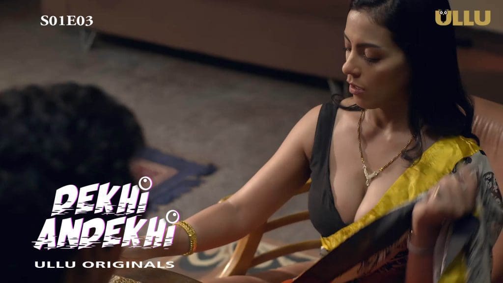 Dekhi Andekhi S01E03 UllU New Hindi Porn Web Series 2023