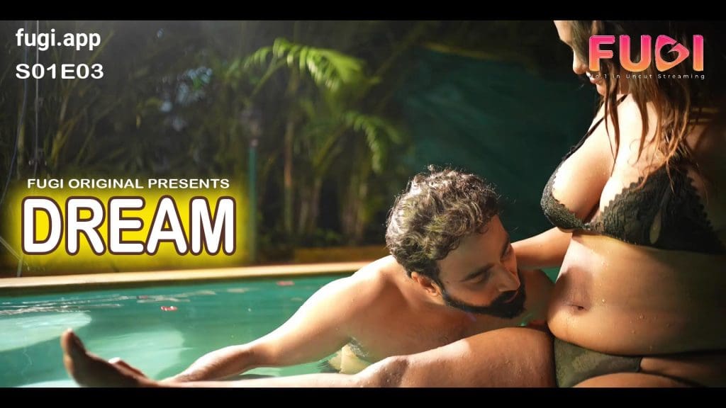 Dream S01E03 Fugi App Hindi New Uncut Web Series 2023