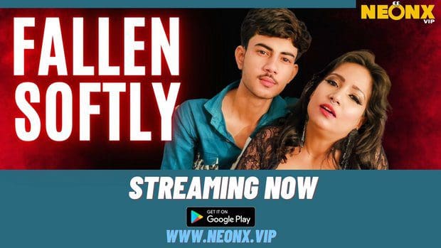 Fallen Softly 2023 Neonx New Hindi Uncut Porn Film