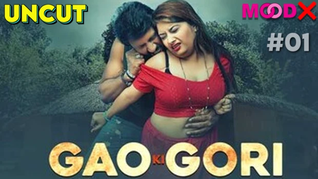 Gao Ki Gori S01E01 MoodX Hindi Uncut Porn Web Series 2023