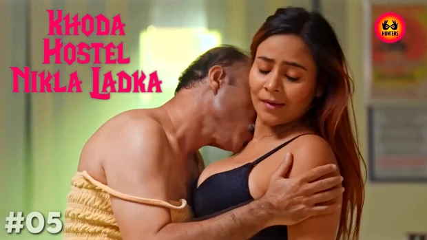 Khoda Hostel Nikla Ladka S01E05 Hindi Hot Web Series 2023 HuntersApp