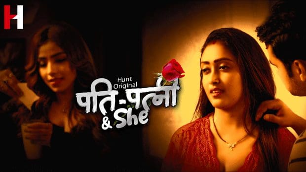 Pati Patni & She S01E01 HuntCinema Hindi Porn Web Series 2023
