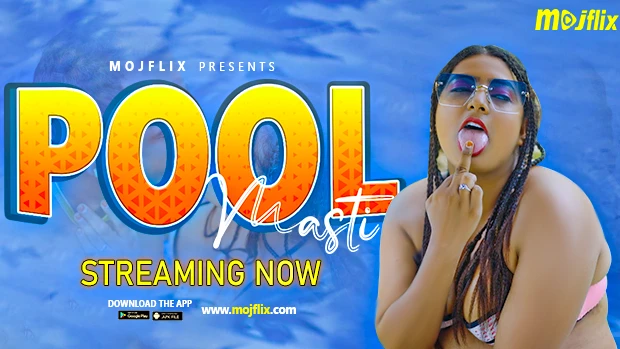 Pool Masti S01E01 Mojflix New Hindi Uncut Porn Web Series 2023