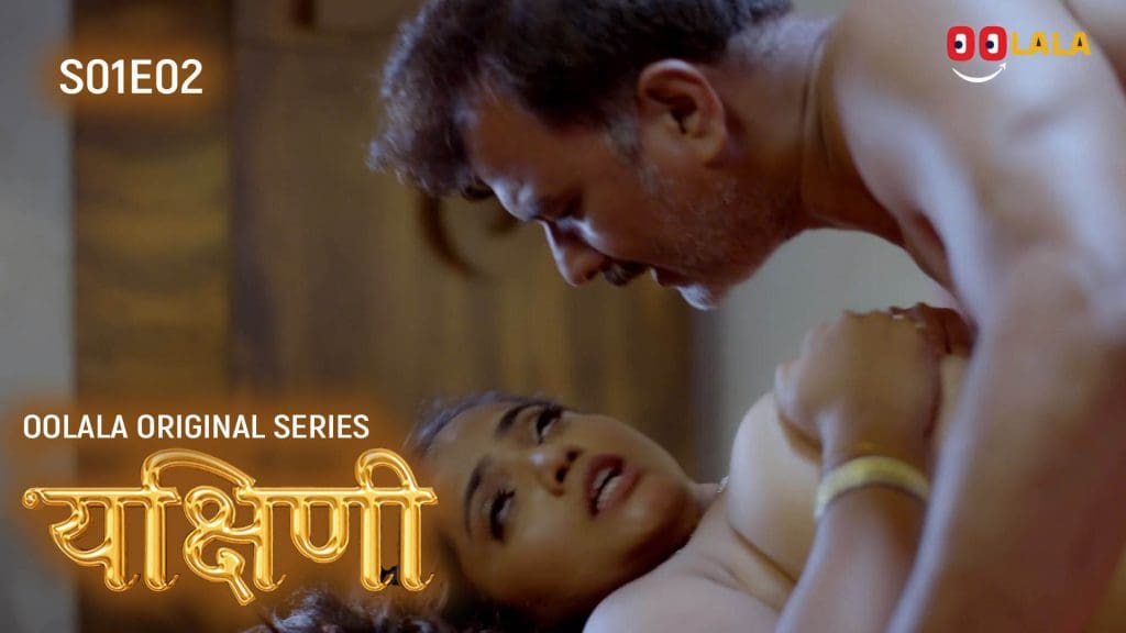 Yakshini S01E02 Oolala New Hindi Porn Web Series 2023