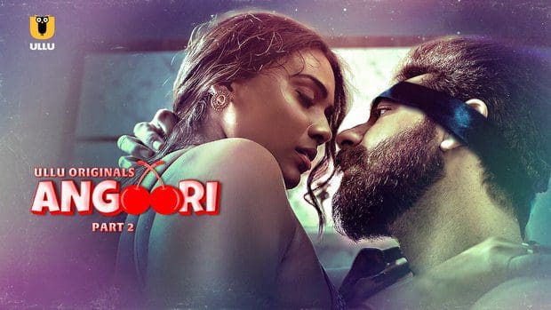 Angoori 2023 Part 2 – Hindi – Ullu Adult Web Series