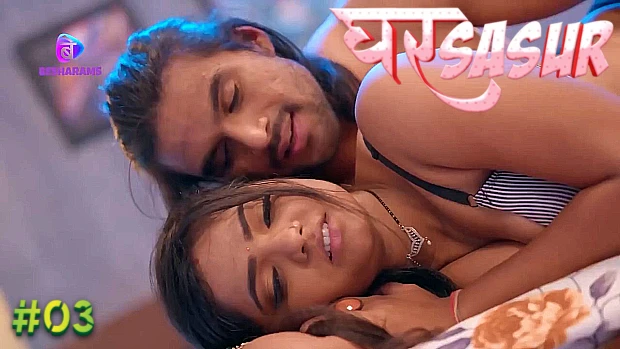 Ghar Sasur S01E03 – Hindi Hot Web Series – 2023 – Besharams