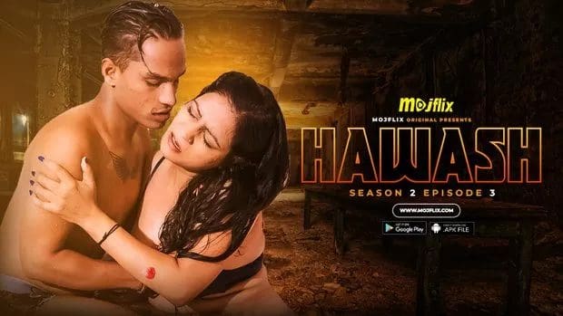 Hawash S02E03 Hindi 2023 Mojflix Adult Web Series