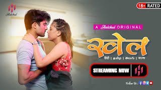 Khel S01E02 Hindi – Hulchul Hottest Web Series 2023