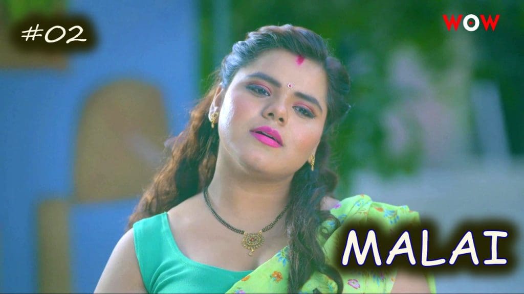 Malai S01E02 Hindi 2023 WOW Originals Adult Web Series