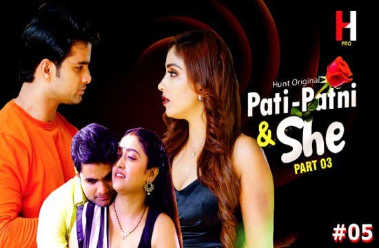 Pati Patni & She S01E05 Hunt Cinema Hindi Hot Web Series 2023