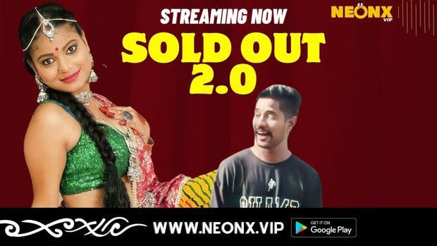 Sold Out 2.0 Neonx Vip Hindi New Uncut Short Film 2023