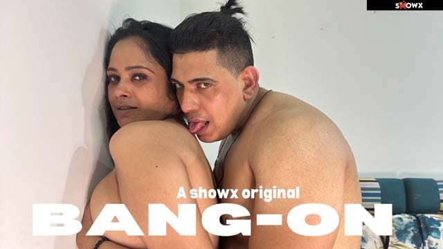 Bang On – 2023 – ShowX Hot Short Film