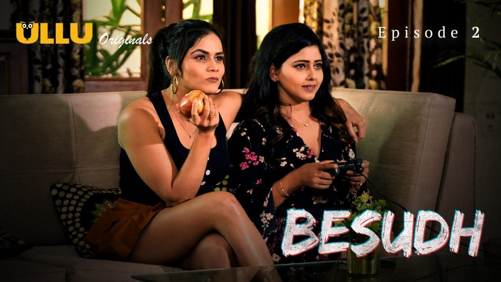 Besudh – Part 1 – S01E02 – 2023 – Ullu Hot Web Series