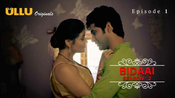 Bidaai – Part 1 – S02E01 – 2023 – Ullu Hot Web Series
