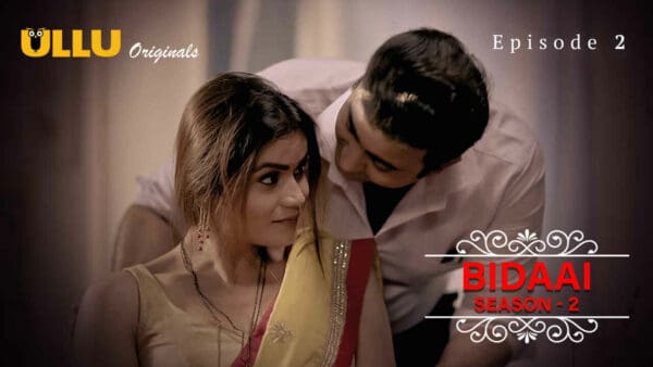 Bidaai – Part 1 – S02E02 – 2023 – Ullu Hot Web Series
