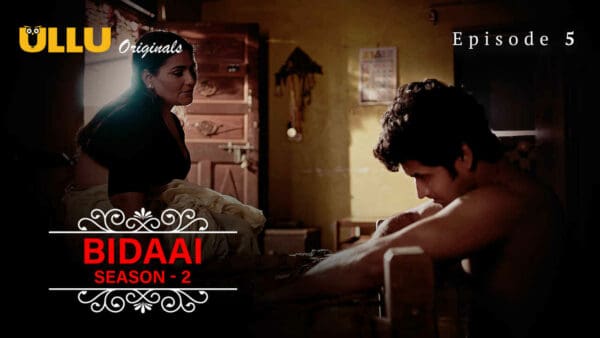 Bidaai – Part 1 – S02E05 – 2023 – Ullu Hot Web Series