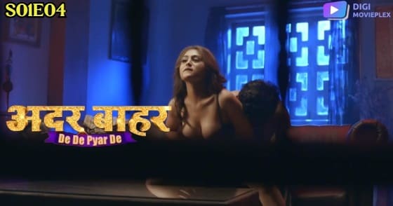 De De Pyar De – S01E04 – 2023 – DigiMovieplex Hot Web Series