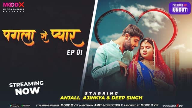 Pagla Se Pyar S01E01 2023 Moodx Hot Web Series