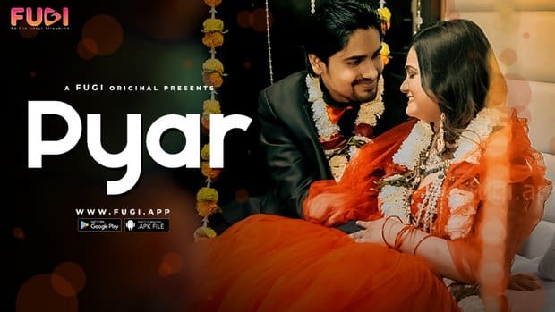 Pyar S01E01 2023 Fugi App Hot Web Series