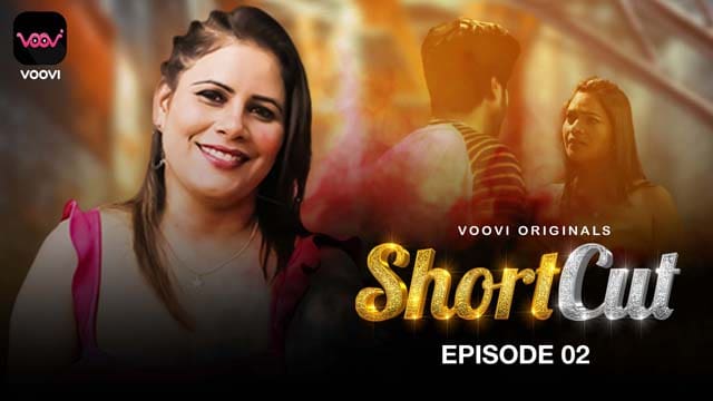 ShortCut – S01E02 – 2023 – Voovi Originals Hot Web Series