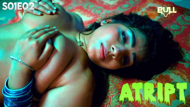 Atript S01E02 2024 Hindi Hot Web Series BullApp