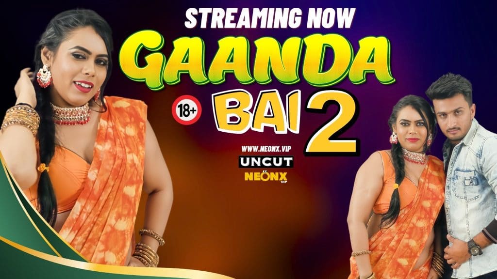 Gaanda Bai 2 (2024) NeonX Hindi Short Film