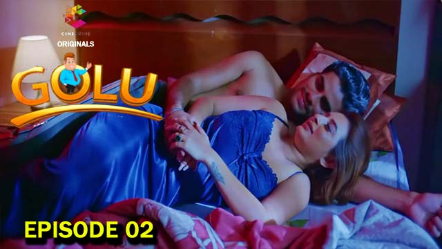 Golu S01E02 2023 Hindi Hot Web Series Cineprime