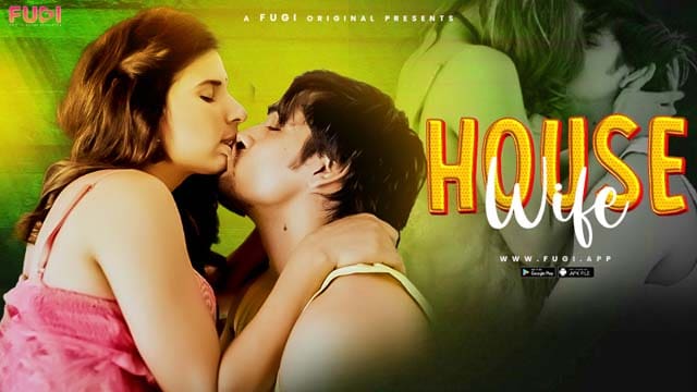 Housewife S01E01 2024 Hindi Uncut Hot Web Series Fugi