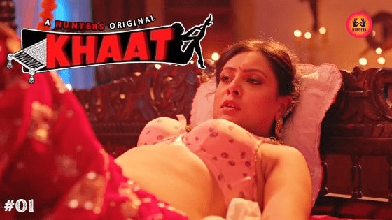 Khaat S01E01 2024 Hindi Hot Web Series Hunters Originals