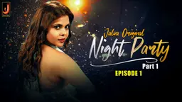 Night Party S01E01 2024 Jalva App Hot Web Series