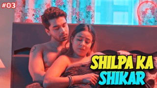 Shilpa Ka Shikar S01E03 2024 Hindi Hot Web Series PrimePlay