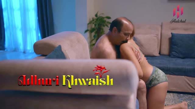 Adhuri Khwaish S01E04 2024 Hindi Hot Web Series HulChul