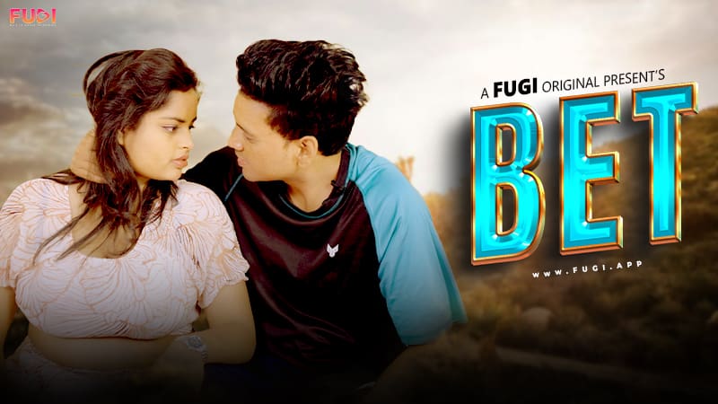 Bet S01E01 2024 Hindi Uncut Web Series Fugi Originals