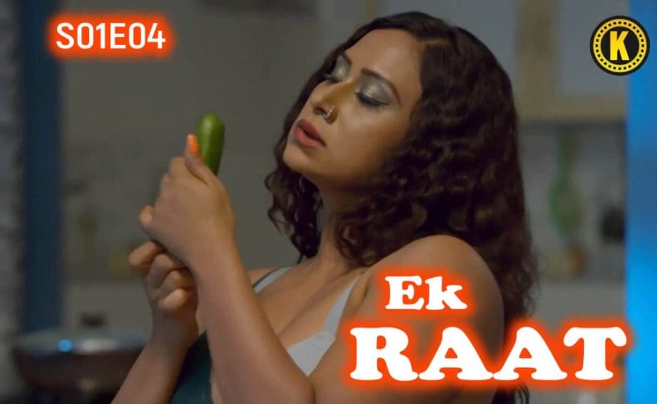 Ek Raat S01E04 2024 Hindi Hot Web Series Kangan Original