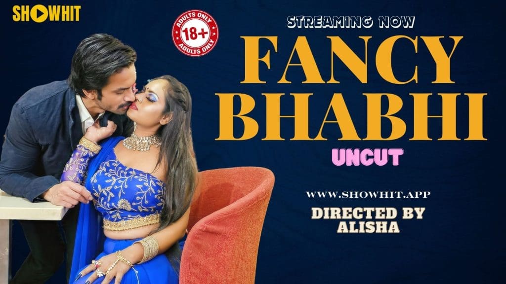 Fancy Bhabhi 2024 Hindi Hot Short Film Showhit App