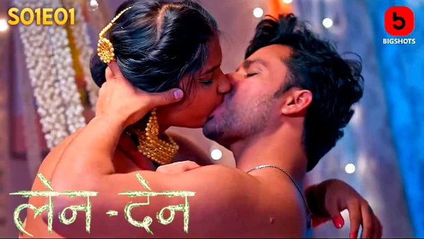 Len Den – S01E01 – 2024 – Hindi Hot Web Series – BigShots