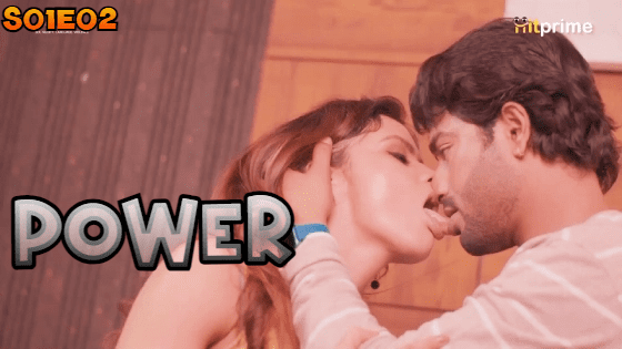 Power S01E02 2024 Hindi Hot Web Series HitPrime