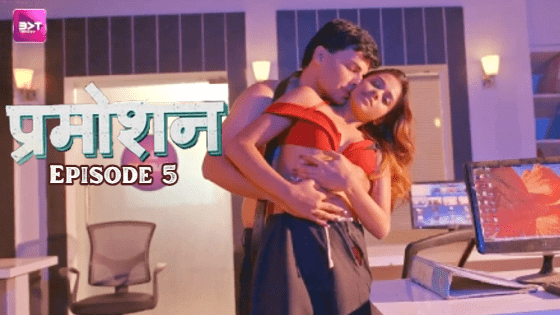 Promotion S01E05 2024 Hindi Hot Web Series Battameez