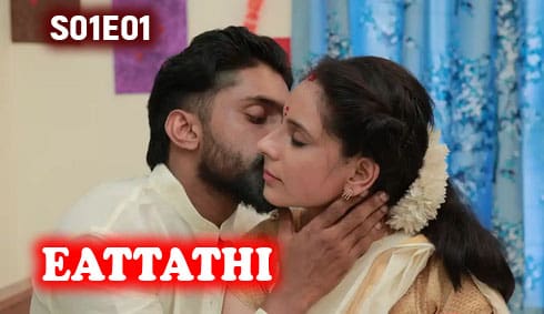 Eattathi BTS S01E01 2024 Malayalam Hot Web Series BoomEX
