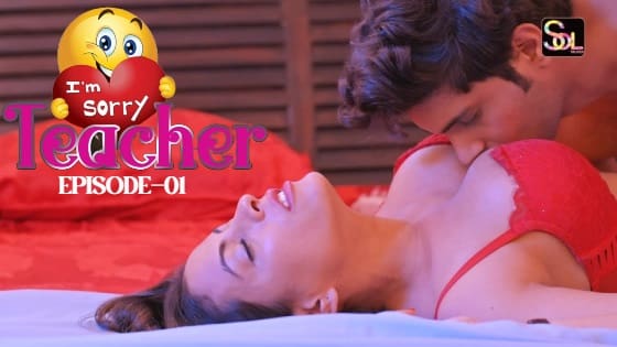 I Am Sorry Teacher S01E01 2024 SolTalkies Hindi Hot Web Series