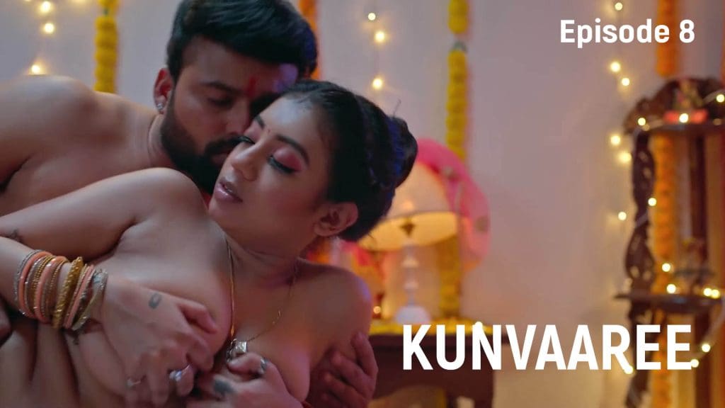 Kunvaaree S01E08 2024 Hulchul Hindi Hot Web Series