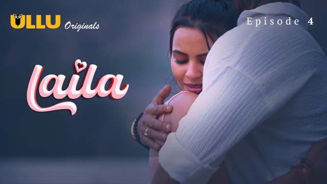 Laila P02E04 2024 Hindi Hot Web Series Ullu