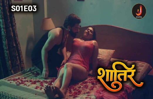 Shatir S01E03 2024 Jalva Originals Hindi Hot Web Series